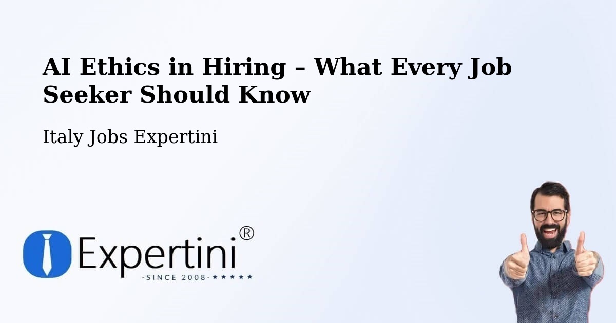 AI Ethics in Recruitment & Hiring – Benevento - Benevento, Italy Jobs Expertini